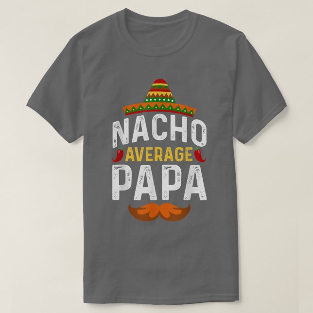 Camiseta Cinco de Mayo Nacho Média Papa Padre Meican Par (Frente do Design)