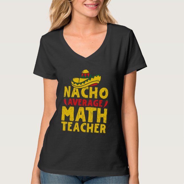 Camiseta Cinco De Mayo Nacho Professor médio de Matemática  (Frente)