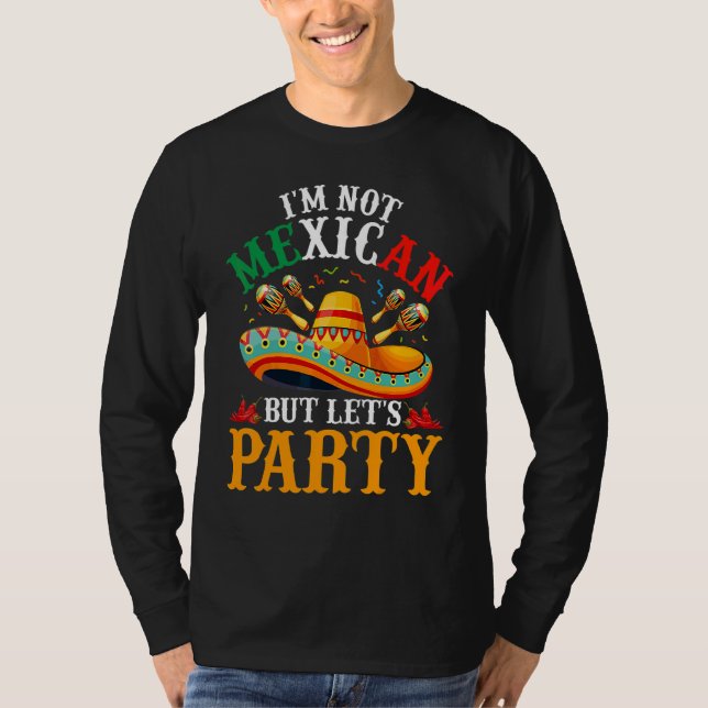 Camiseta Cinco de Mayo Não sou mexicano, mas Vamos 3 (Frente)