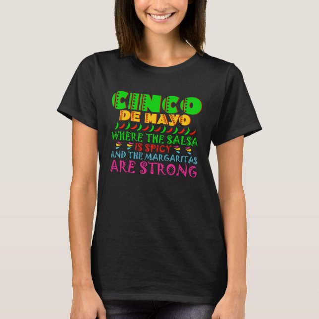 Camiseta Cinco De Mayo Salsa Spicy And Margaritas Strong 5  (Frente)