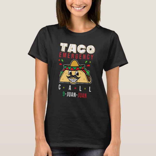 Camiseta Cinco de Mayo Taco Emergência Chamada 9 Juan Men (Frente)