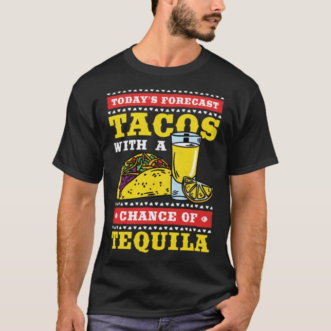 Camiseta Cinco de Mayo Tacos com uma chance de tequila (Frente)