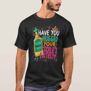 Camiseta Cinco De Mayo Você Abraçou Sua Banheira Ultimament