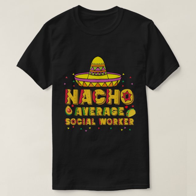 Camiseta Cinco de Mayo Women Nacho Média Trabalhadora Socia (Frente do Design)