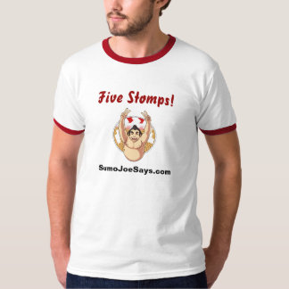 Camiseta "Cinco Stomps!" Campainha T de SumoJoeSays.com