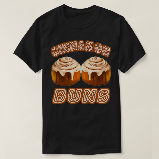 Camiseta Cinnamon Buns com amante de churrasco Roll Cinnamo (Frente do Design)