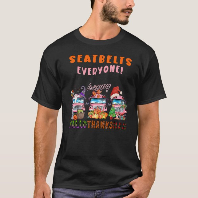 Camiseta Cintos de segurança Todos Feliz Hallothanksmas Bus (Frente)