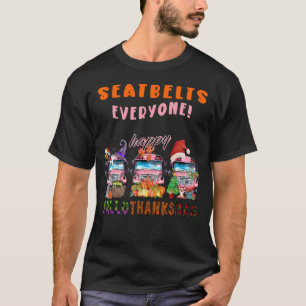 Camiseta Cintos de segurança Todos Feliz Hallothanksmas Bus