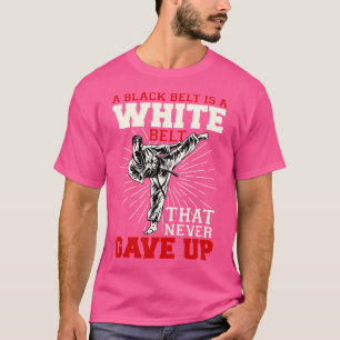 Camiseta Cinturão Negro É Um Cinturão Branco Que Nunca Desi