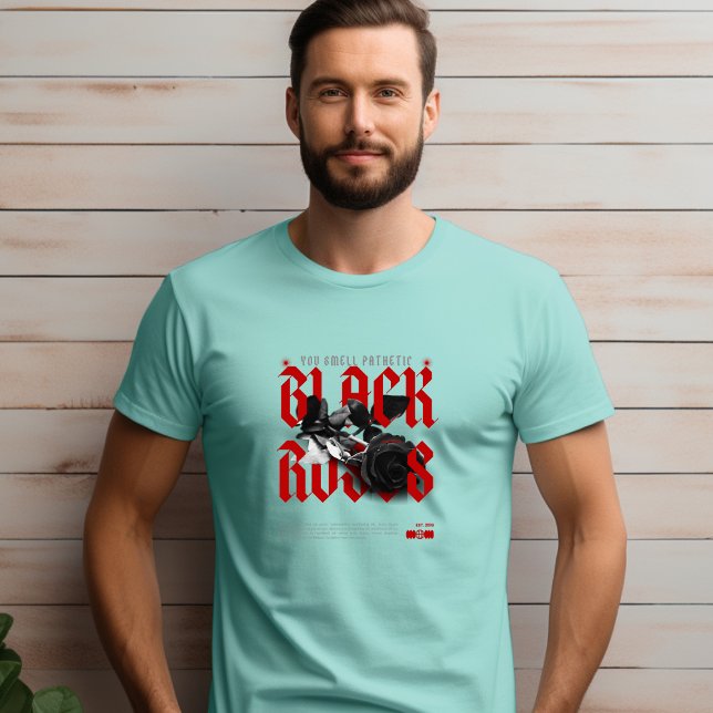 Camiseta Cinza Negra Você Cheira Rosas Negras Patéticas (Criador carregado)