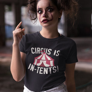 Camiseta Circo Está Em Tendas!