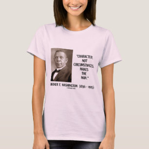 Camiseta Circunstâncias do caráter de Booker T. Washington