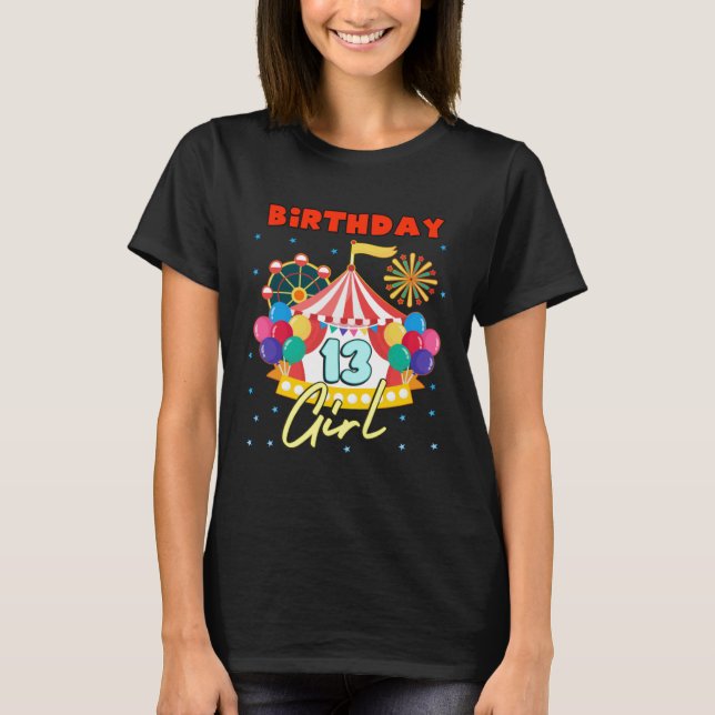 Camiseta Circus Carnival Party Girl Theme Age 13 (Frente)