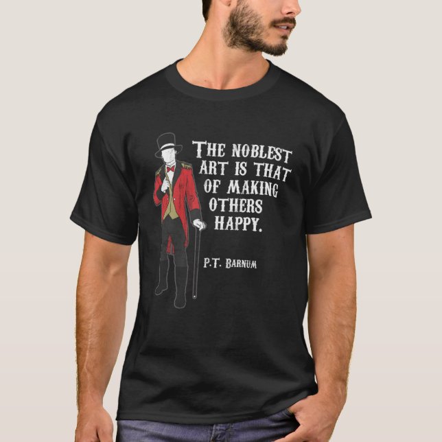 Camiseta Circus Ring Master P T Barnum Quote (Frente)
