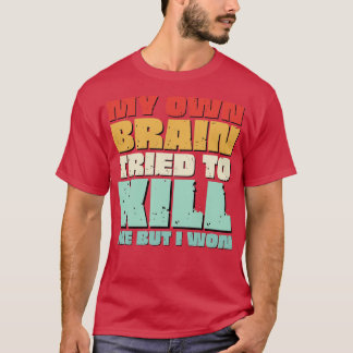 Camiseta Cirurgia cerebral Engraçado Recuperar bem o cérebr