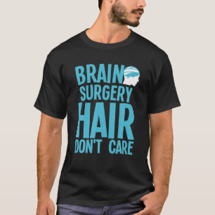 Camiseta Cirurgia Cerebral Para Mulheres Homens Recuperação