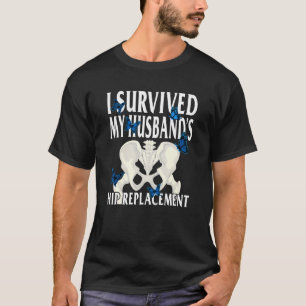 Camiseta Cirurgia de anca Substituição da anca do meu marid