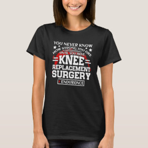 Camiseta Cirurgia de Substituição do Joelho Recuperação