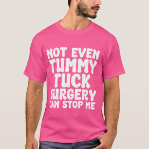 Camiseta Cirurgia Engraçada de Tuck, Operação de Tummy Recu