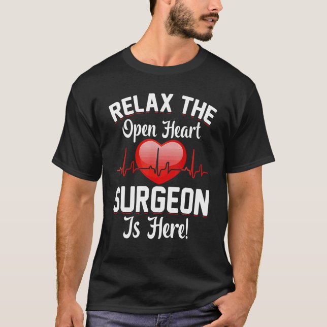 Camiseta Cirurgião Cirúrgico Aberto Ignora Cardiologista He (Frente)