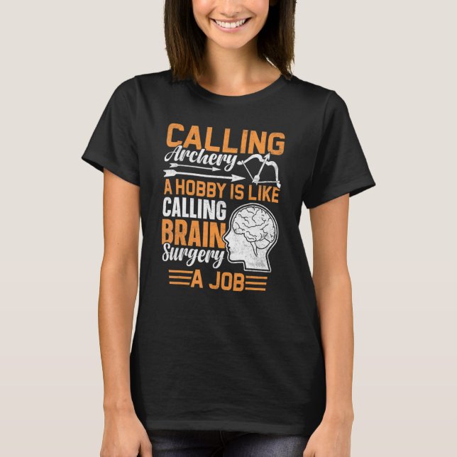 Camiseta Cirurgião do Cérebro do Arco de Archery (Frente)