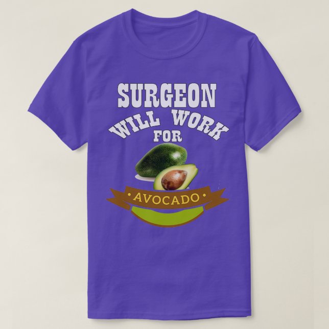 Camiseta Cirurgião vai trabalhar para o Avocado (Frente do Design)
