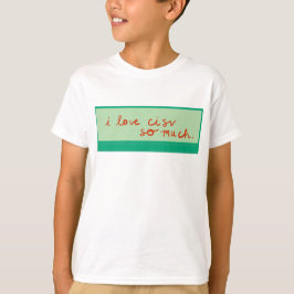 Camiseta CISV Austin "Eu amo tanto o CISV." Menino
