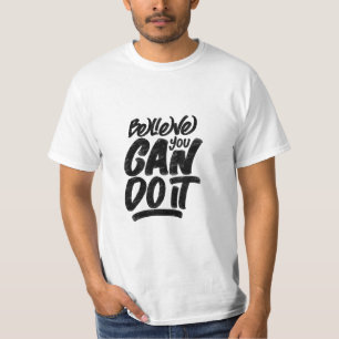 Camiseta citação "acredite-você-pode-fazer"