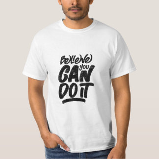 Camiseta citação "acredite-você-pode-fazer"