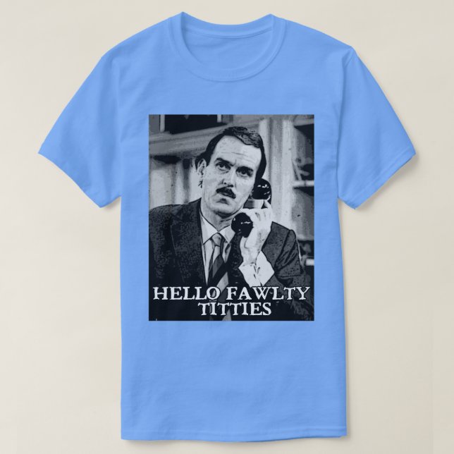 Camiseta citação Basil Fawlty (Frente do Design)