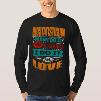 Camiseta Citação Bioestatística Eu Sou Echocardiógrafo Para