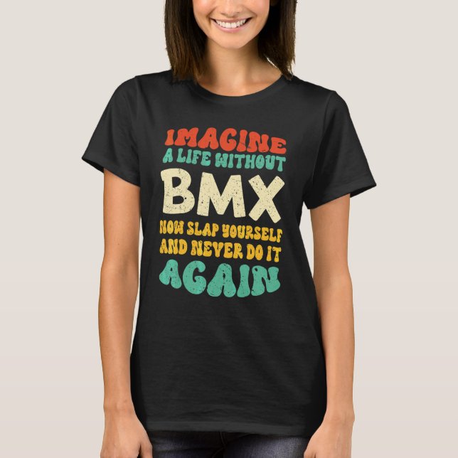 Camiseta Citação Bmx Para Bmx (Frente)