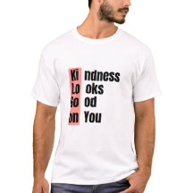 Camiseta Citação Bondade Fica Bem Em Você