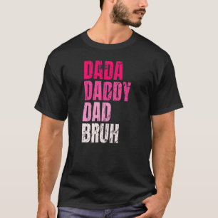 Camiseta Citação Bruh Pai Dada Pai Para Pai