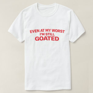 Camiseta Citação Confiante "Mesmo No Meu Pior Eu Ainda Sou