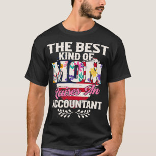 Camiseta Citação Contabilista Melhor Do Tipo Mãe Levanta Co