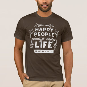 Camiseta Citação Cristã Inspiradora de Provérbios 15:15