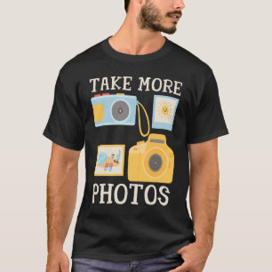 Camiseta Citação da Câmera Fotográfica Tirar Mais Fotos Pra