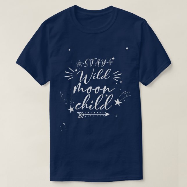 Camiseta Citação da Criança da Lua Gira Fica Selvagem Crian (Frente do Design)