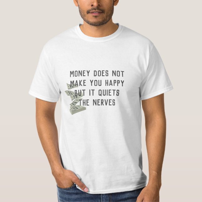 Camiseta Citação da Felicidade Monetária (Frente)