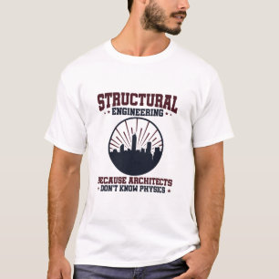 Camiseta Citação da Física Engraçada do Engenheiro Estrutur
