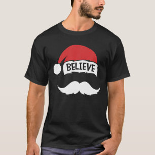 Camiseta Citação de Acredite no Chapéu de Papai Noel Bigode