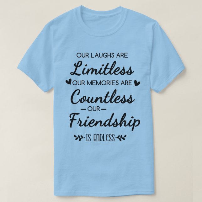 Camiseta Citação de Amizade Sem Limites de Risos (Frente do Design)