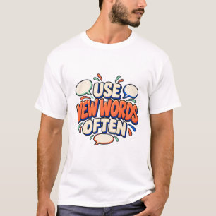 Camiseta Citação de Aprendizado de Idiomas Use Novas Palavr