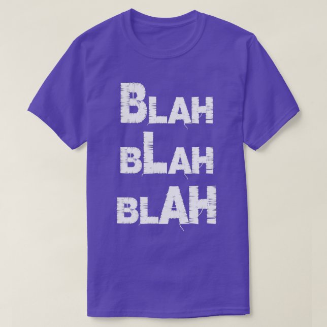 Camiseta Citação de atitude Blah Blah (Frente do Design)