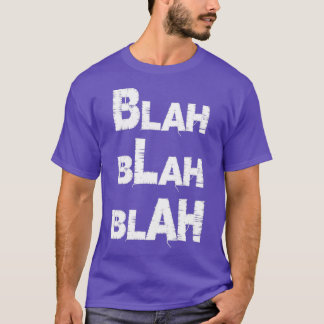 Camiseta Citação de atitude Blah Blah