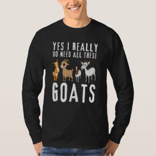 Camiseta Citação de Cabra Sim Eu Realmente Preciso de Todas