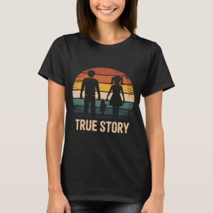Camiseta Citação de Casal de Pescadores História Verdadeira