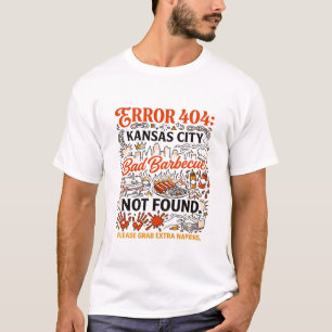 Camiseta Citação de Churrasco Ruim Não Encontrada em Kansas