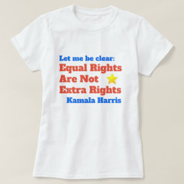 Camiseta Citação de Direitos Iguais de Kamala Harris